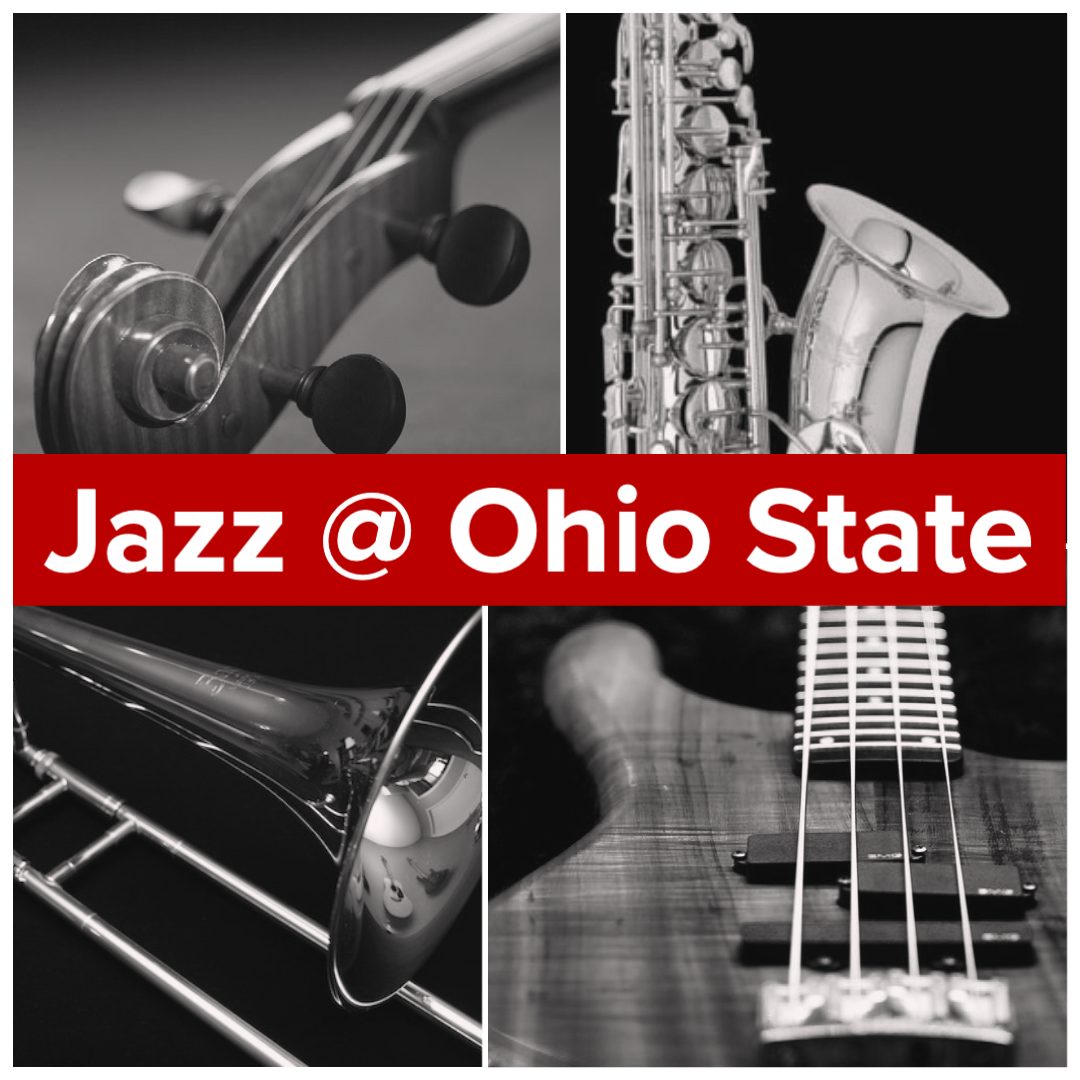 44th Annual Ohio State Jazz Festival School of Music
